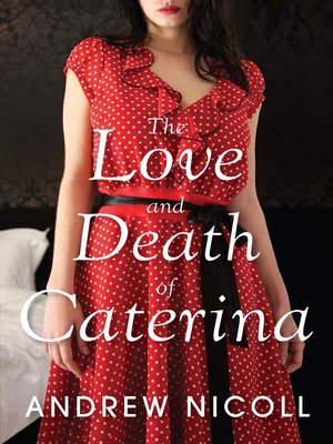 cover image of The Love and Death of Caterina